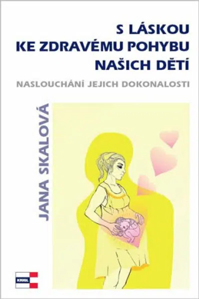 S láskou ke zdravému pohybu našich dětí - Jana Skálová