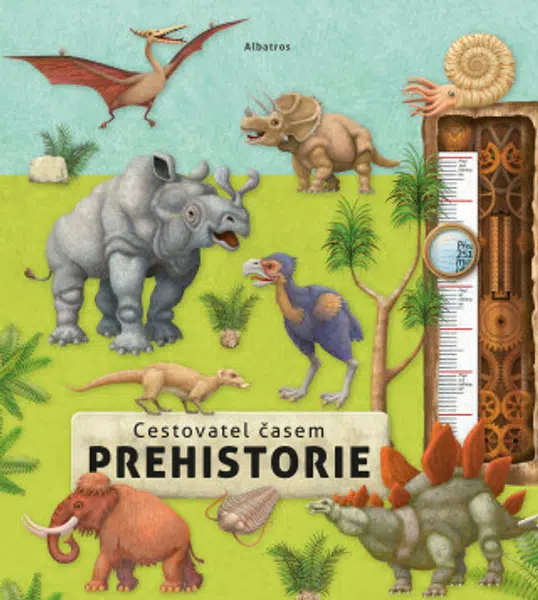 Cestovatel časem - Prehistorie - Oldřich Růžička