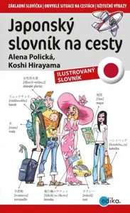 Japonský slovník na cesty - Alena Polická, Kohshi Hirayama