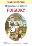 Nejznámější lidové pohádky - Obrázkové čtení - Veronika Balcarová, Barbora Stluková