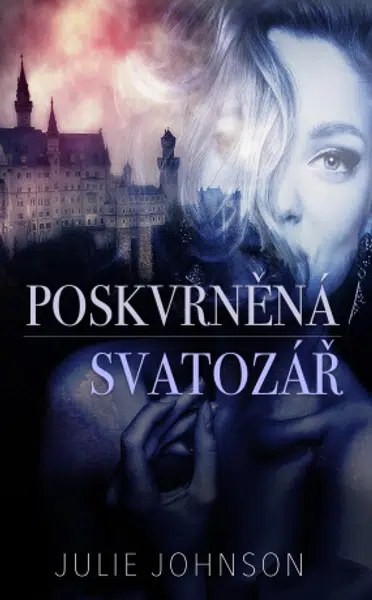 Poskvrněná svatozář - Julie Johnson - e-kniha