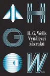 Vynálezci zázraků. Sebrané povídky H. G. Wellse. Svazek I - Herbert George Wells - e-kniha