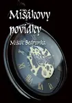 Mišákovy povídky - Mišák Bedrunka