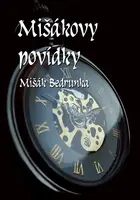 Mišákovy povídky - Mišák Bedrunka