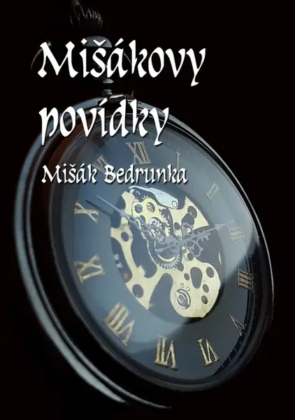 Mišákovy povídky - Mišák Bedrunka