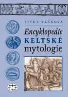 Encyklopedie keltské mytologie - Jitka Vlčková - e-kniha