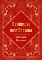 Nevinnost otce Browna - Gilbert Keith Chesterton - e-kniha