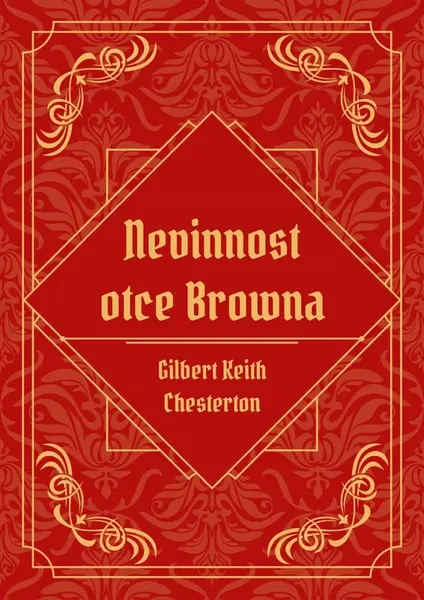Nevinnost otce Browna - Gilbert Keith Chesterton - e-kniha