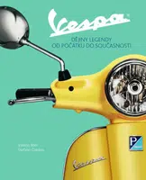 Vespa. Dějiny legendy od počátku do současnosti - Boni Valerio, Cordara Stefano