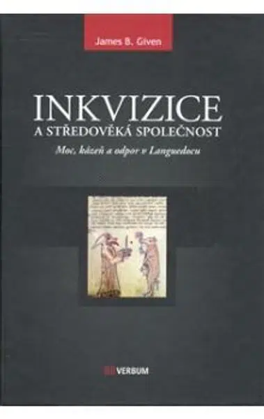 Inkvizice a středověká společnost - James Buchanan Given - e-kniha