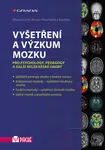 Vyšetření a výzkum mozku - Miroslav Orel, Roman Procházka - e-kniha