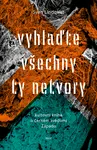 Vyhlaďte všechny ty netvory - Sven Lindqvist - e-kniha