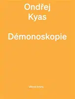 Démonoskopie - Ondřej Kyas