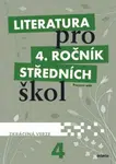 Literatura pro 4. ročník SŠ zkrácená verze Pracovní sešit