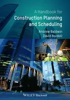Handbook for Construction Planning and Scheduling - Andrew Baldwin, David Bordoli