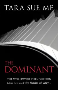 The Dominant: Submissive 2 - Tara Sue Me