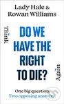 Do We Have the Right to Die - Lady Hale