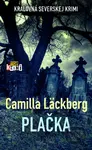 Plačka - Camilla Läckberg - kniha z kategorie Detektivky