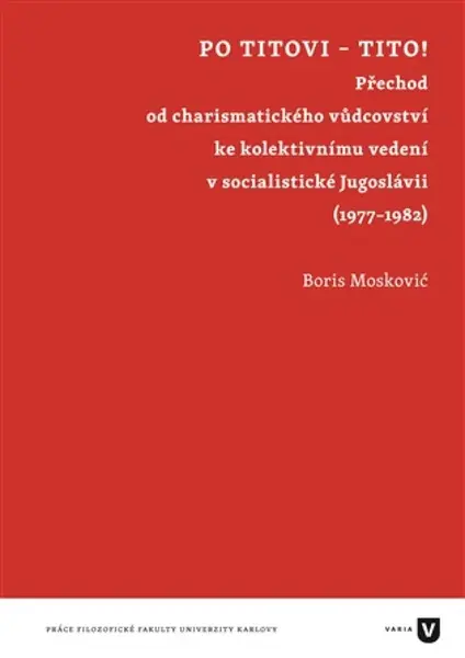 Po Titovi - Tito! - Boris Moskovič