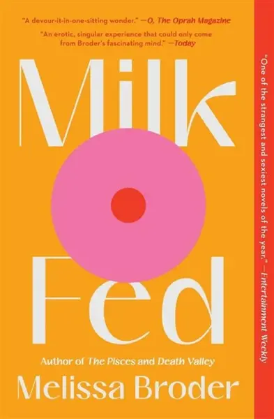 Milk Fed - Melissa Broder
