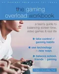 The Gaming Overload Workbook - Randy Kulman