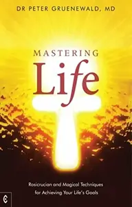 Mastering Life - Peter Gruenewald