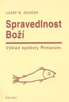 Spravedlnost Boží - Bohumil Josef Souček
