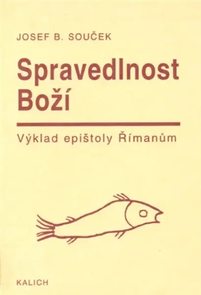 Spravedlnost Boží - Bohumil Josef Souček