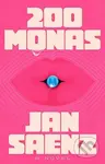 200 Monas (A Novel) - Jan Saenz