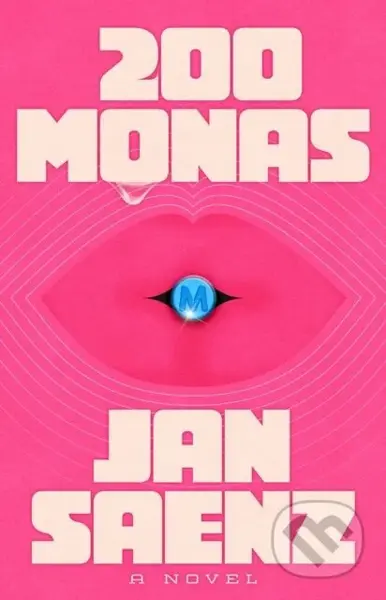 200 Monas (A Novel) - Jan Saenz
