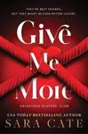 Give Me More (poškozená) - Sara Cate