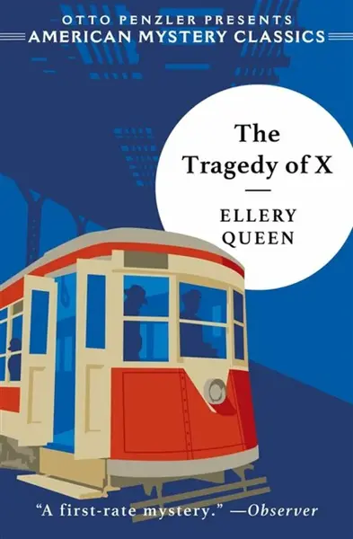 Tragedy of X - Ellery Queen