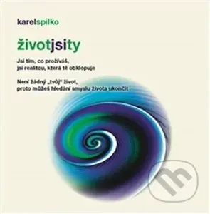 Život jsi ty - Karel Spilko