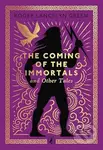 The Coming of the Immortals and Other Tales - Roger Lancelyn Green