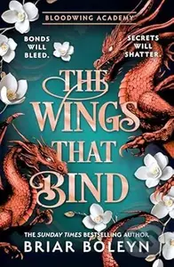 The Wings That Bind - Briar Boleyn,The Wings That Bind - Briar Boleyn