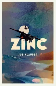 Zinc - Sue Klauber