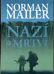 Nazí a mrtví (poškozená) - Mailer Norman