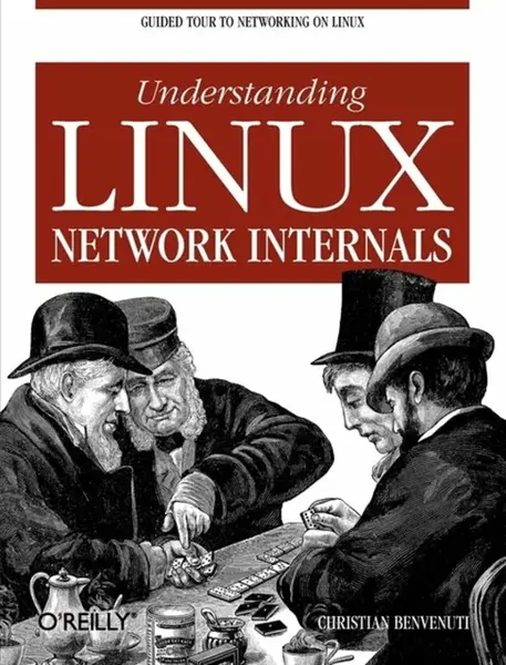 Understanding Linux Network Internals - Christian Benvenuti