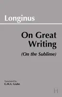 On Great Writing (On the Sublime) - Longinus