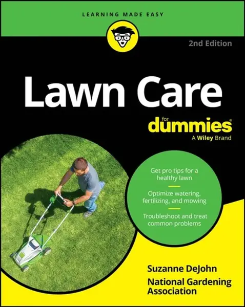 Lawn Care For Dummies - Suzanne DeJohn, National Gardening Association