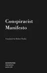 Conspiracist Manifesto - Anonymous Anonymous, Robert Hurley