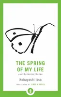 The Spring of My Life - Issa Kobayashi, Sam Hamill