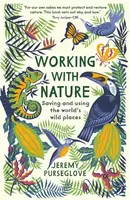 Working with Nature - Jeremy Purseglove