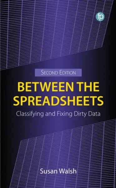 Between the Spreadsheets - Susan Walsh