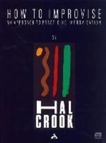 How To Improvise - Hal Crook