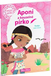 Aponi a kouzelné pírko - Julie Camel