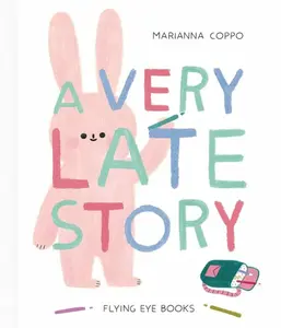 A Very Late Story - Marianna Coppo