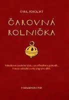 Čarovná rolnička (poškozená) - Cyril Podolský