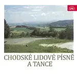 Bořek Rujan, Jan Panenka – Chodské lidové písně a tance