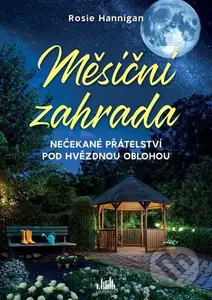 Měsíční zahrada - Rosie Hannigan - kniha z kategorie Romantika